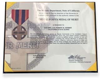 California Medal of Merit was presented to Colonel Robert B. Gerber, California State Guard